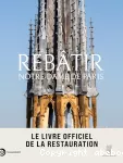 Rebâtir Notre-Dame de Paris vignette