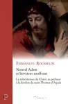 Nouvel Adam et Serviteur souffrant. La substitution du Christ au pécheur à la lumière de saint Thomas d'Aquin vignette