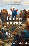 Bible et morale. La fécondité d'un dialogue vignette
